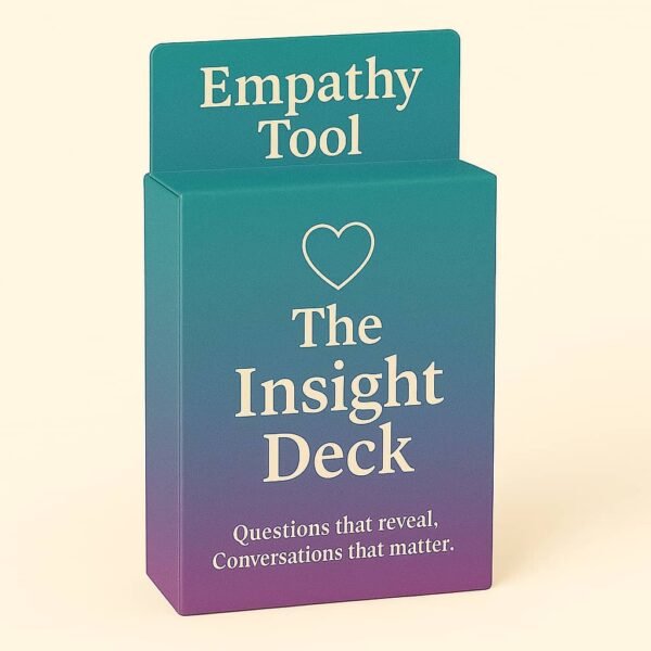 The Empathy Deck: Conversation Cards for Deeper Connection