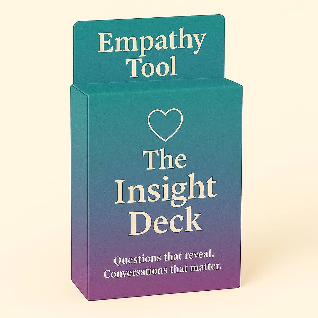 The Empathy Deck: Conversation Cards for Deeper Connection